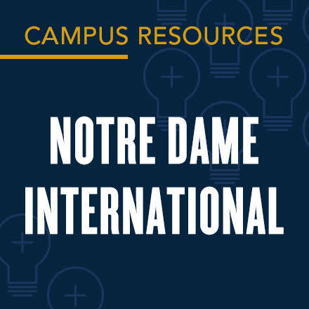 Campus Resources: Notre Dame International